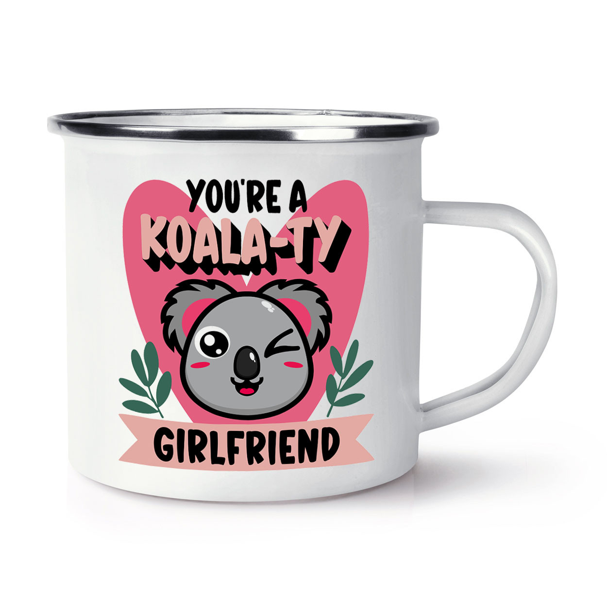 You're A Koalaty Girlfriend Enamel Mug Cup Anniversary Valentines Love Koala