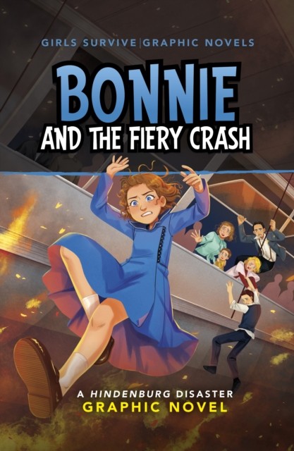 Bonnie and the Fiery Crash PAPERBACK 9781398259430