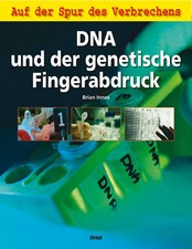 DNA und der genetische Fingerabdruck: Auf der...