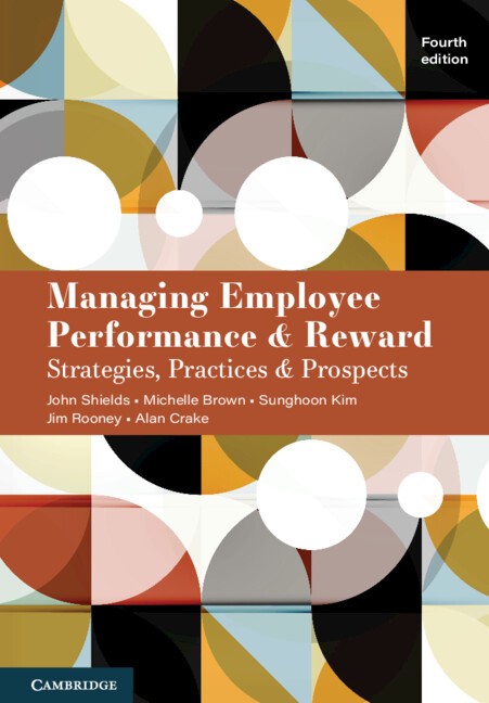 Managing Employee Performance and Reward Strategies, Practices and Prospects 4e