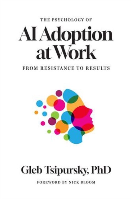 Psychology Of Ai Adoption At Work - Image 3