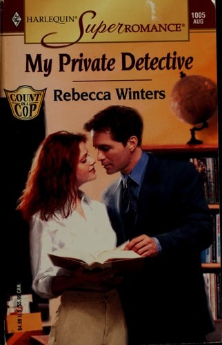 My Private Detective (Count on a Cop) (Harlequin Superromance, No. 1005) by Wint