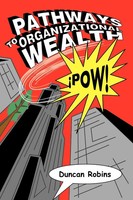 Duncan Robins | Pathways To Organizational Wealth | Taschenbuch | Englisch