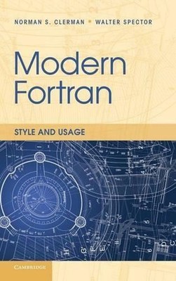 Modern Fortran: Style and Usage by Norman S. Clerman (English) Hardcover Book