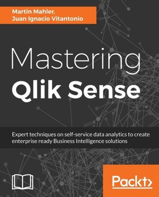 Mahler - Mastering Qlik Sense  Expert techniques on self-service data  - E555z