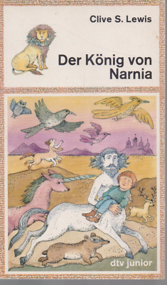 Clive S. Lewis : Der König von Narnia