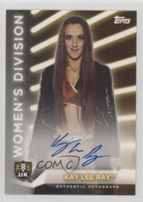 2021 Topps WWE Women's Division Roster Auto /199 Kay Lee Ray #A-KLR Auto