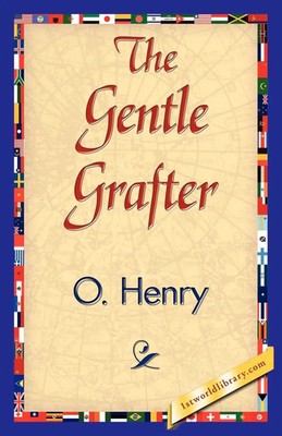 O'Henry | The Gentle Grafter | Taschenbuch | Englisch (2007) | EAN 9781421839998