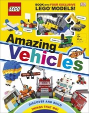 LEGO Amazing Vehicles: Includes Four Exclusive LEGO Mini Models by Skene, Rona
