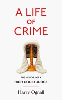 Harry Ognall | A Life Of Crime | Taschenbuch | Englisch (2018)