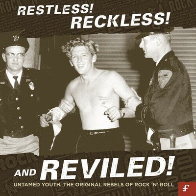 Restless Reckless And Reviled (Untamed Youth The Original Rebels of Rock n Ro CD