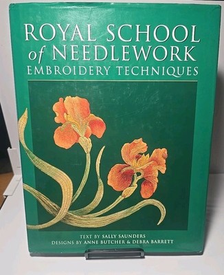 The Royal School of Needlework Embroidery Techniques - HCDJ OPP