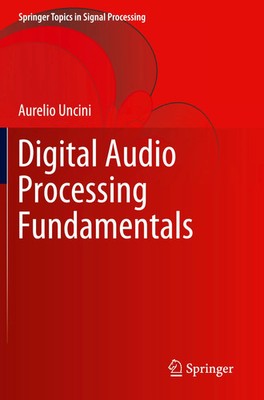 Digital Audio Processing Fundamentals | Aurelio Uncini | Taschenbuch | xvi