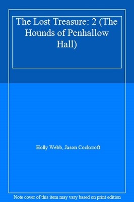 The Lost Treasure: 2 (The Hounds of Penhallow Hall),Holly Webb, 