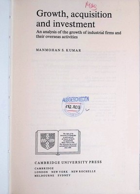 Growth, Acquisition and Investment: An Analysis of the Growth of Industrial Firm