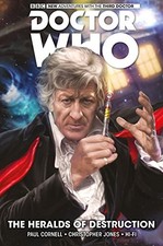 DOCTOR WHO: THE THIRD DOCTOR VOLUME 1 - THE HERALDS OF By Paul Cornell & Chris