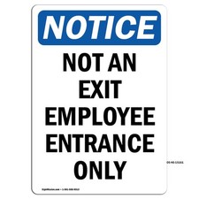 Not An Exit Employee Entrance Only OSHA Notice Sign Metal Plastic Decal