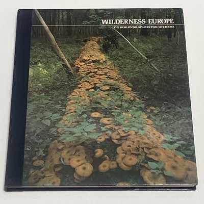 Wilderness Europe The World s Wild Places by Douglas Botting (Hardcover 1976)