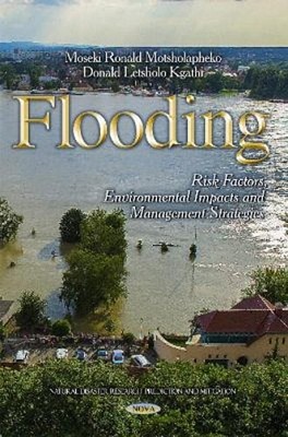 Flooding: Risk Factors, Environmental Impacts & Management Strategies: Used