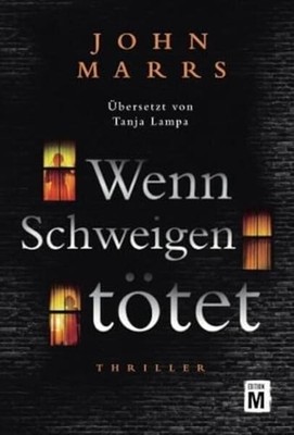 Wenn Schweigen tötet | John Marrs | deutsch | What Lies Between Us
