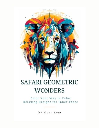 Sloan Kent Safari Geometric Wonders (Tascabile)