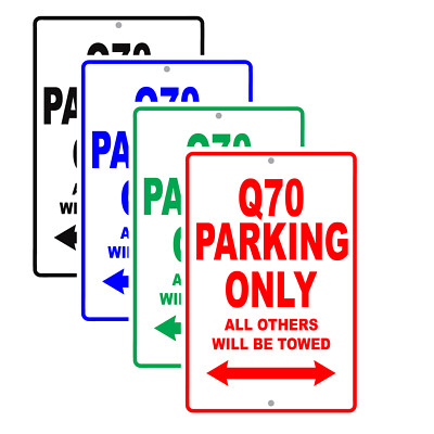 Q70 Parking Only All Others Towed Man Cave Novelty Garage Aluminum ...