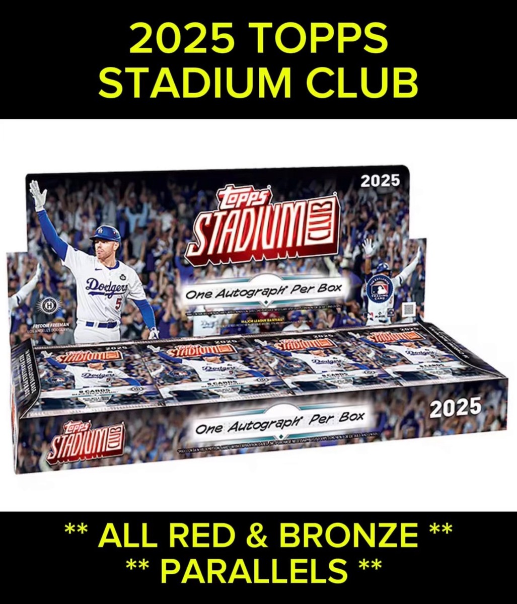 2025 Topps Stadium Club RED & BRONZE PARALLELS #1-200 ** YOU PICK