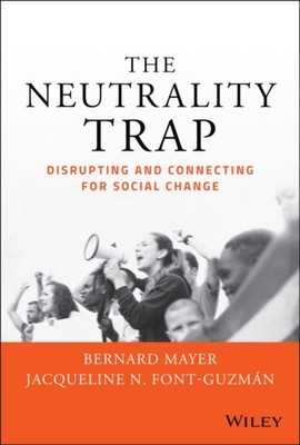 The Neutrality Trap: Disrupting and Connecting for  Social Change