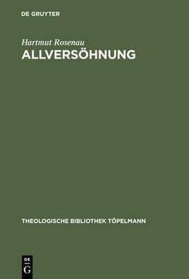 Hartmut Rosenau Allversöhnung (Hardback) Theologische Bibliothek Töpelmann