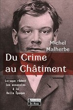 Du crime au châtiment : Lorsque rôdent les assassins ... | Livre | état très bon