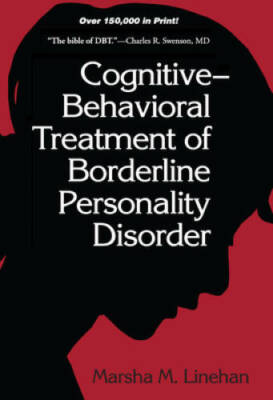 Cognitive-Behavioral Treatment of Borderline Personality Disorder - VERY GOOD