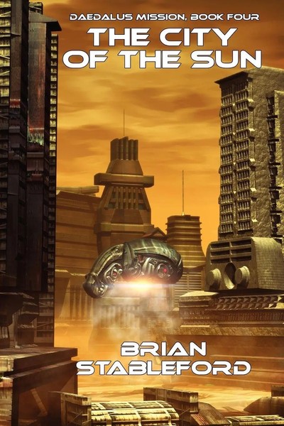 Brian Stableford | The City Of The Sun | Taschenbuch | Englisch (2011)-image