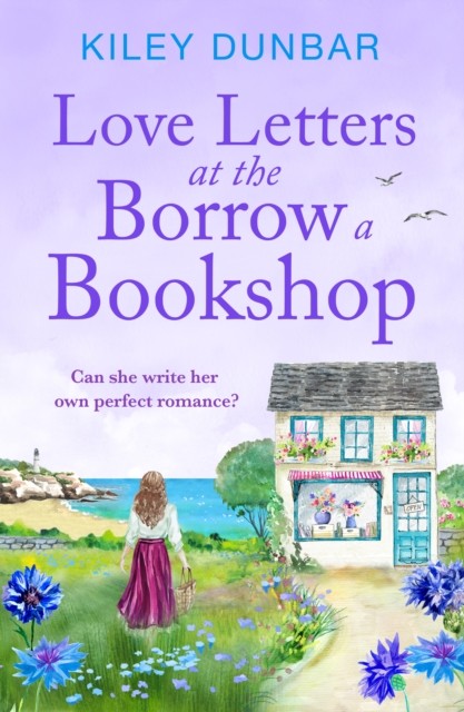 Love Letters at the Borrow a Bookshop by Kiley Dunbar (Paperback Book)