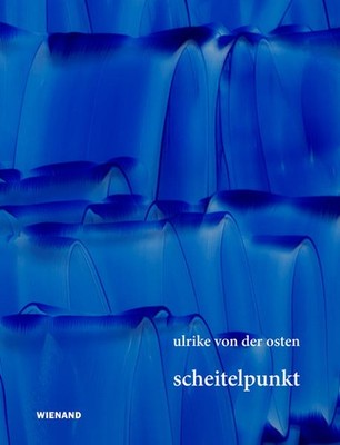 Ulrike von der Osten. Scheitelpunkt | 2022 | deutsch