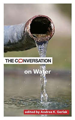 CONVERSATION ON WATER by Andrea K. Gerlak Paperback Self Help Business