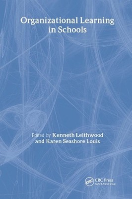 Organizational Learning in Schools by Kenneth Leithwood (English) Hardcover Book