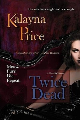 Twice Dead: The Haven Series (Novel of Haven) (Volume 2) - Paperback - GOOD