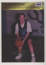 1994-95 Roox IHSA AA March Madness '95 Girls Karla Krueger #209 0q3