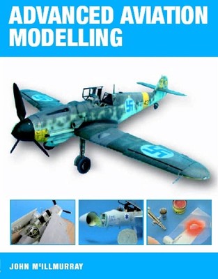 Advanced Aviation Modelling by John McIllmurray (English) Paperback Book