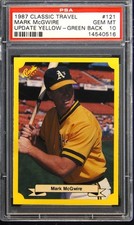 1987 CLASSIC TRAVEL UPDATE YELLOW GREEN BACK #121 MARK MCGWIRE PSA 10