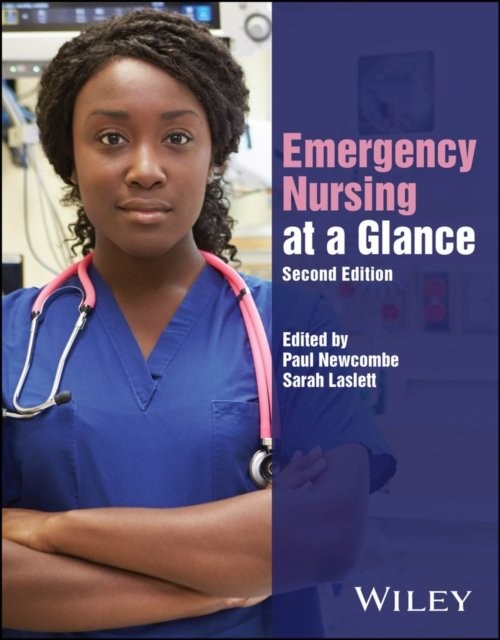 Emergency Nursing at a Glance Newcombe Laslett Paperback Wiley 9781394272914 2e