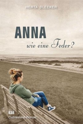 Anna   wie eine Feder? Herta Bleeker