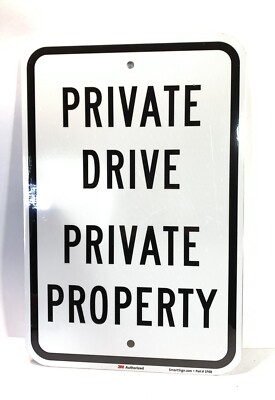 12 X 18 Inch Private Drive Private Property Reflective Aluminum Metal Sign