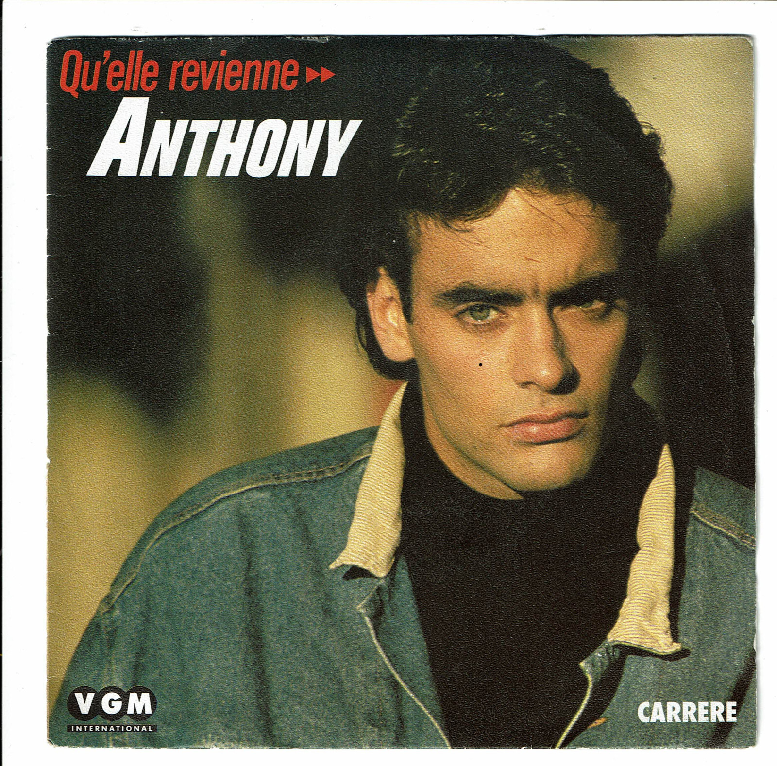 Anthony Delon Vinyl 45 RPM 7"" Qu'Elle Revienne - Carrere Vgm International 14375