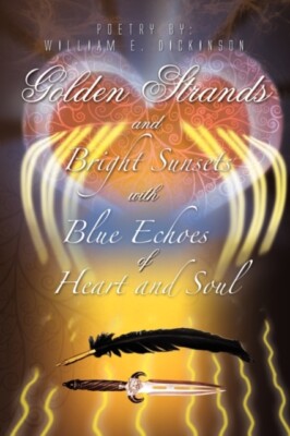 Dickinson - Golden Strands of Bright Sunsets with Blue Echoes of Heart - X555z