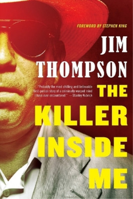 Jim Thompson The Killer Inside Me (Paperback) Mulholland Classic (UK IMPORT)