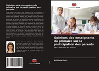 Aslihan Unal | Opinions Des Enseignants Du Primaire Sur La Participation Des...