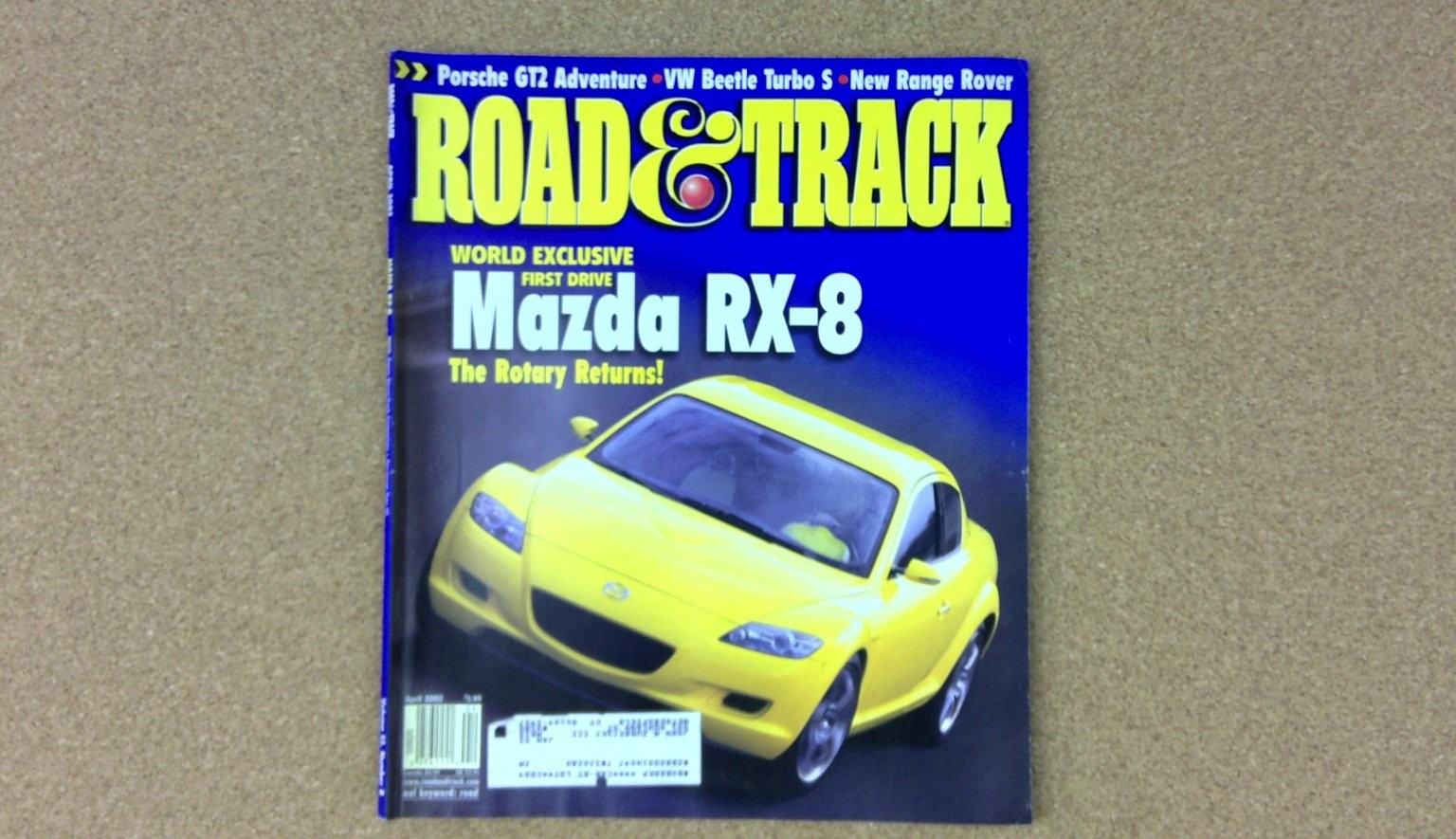 ROAD & TRACK Magazine April 2002 Mazda RX-8 Rotary Porsche GT2 Hachette
