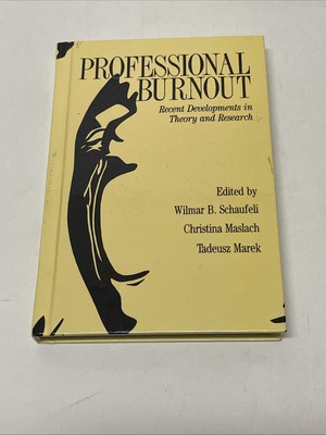 Professional Burnout : Recent Developments in Theory and Research