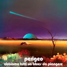 Vinile Perigeo - Abbiamo Tutti Un Blues Da Piangere (Lp+Cd)